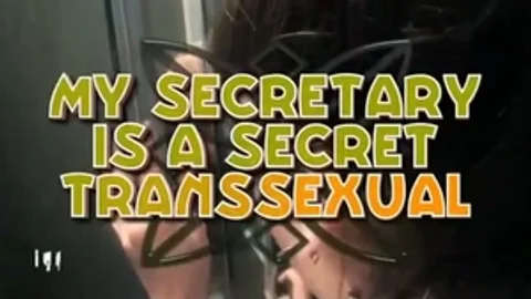 His Secretary Is A Secret Transsexual
